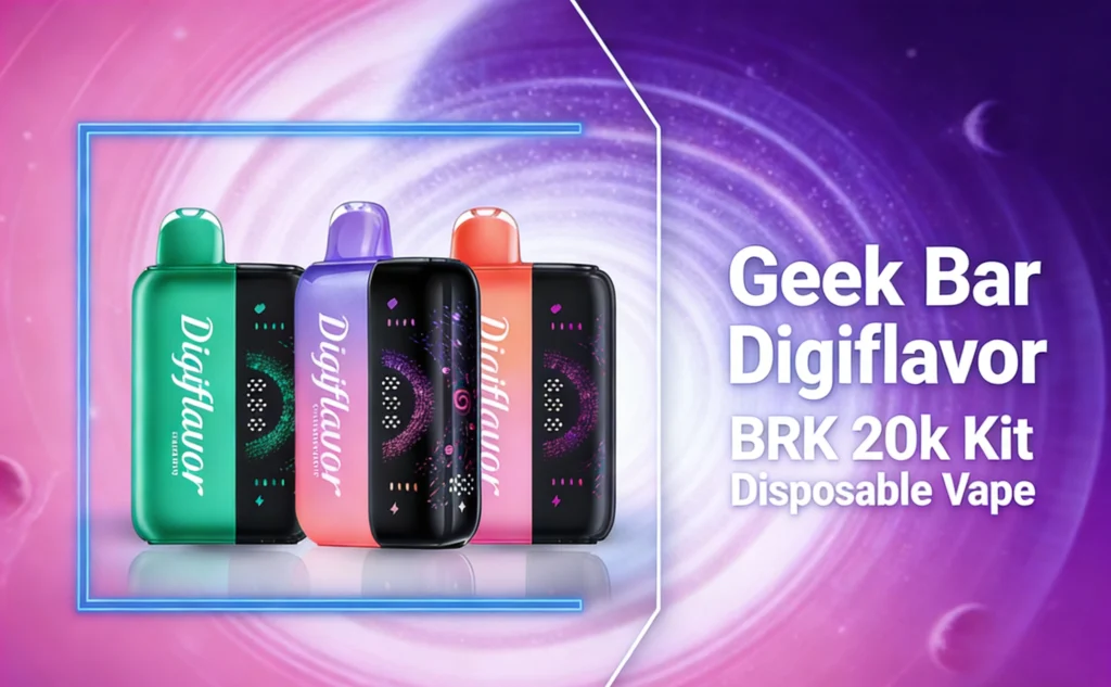 Geek Bar Digiflavor BRK Kit 20k Disposable Vape 4 Why the Digiflavor BRK Kit Is Different