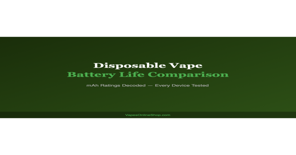 disposable vape battery life comparison