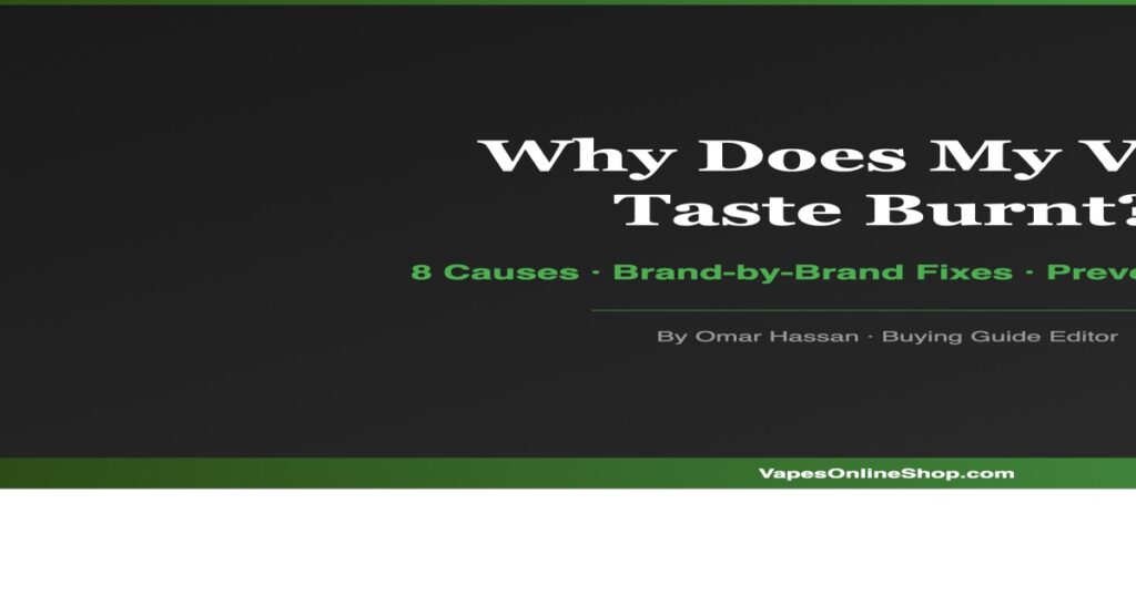 Why Does My Vape Taste Burnt? Every Fix for Disposables and Pod Systems 3 Why does my vape taste burnt - troubleshooting guide for disposable and pod vapes